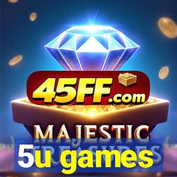 5u games